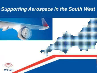 Supporting Aerospace in the South West  The Aerospace Sector in the South West of England  Highly