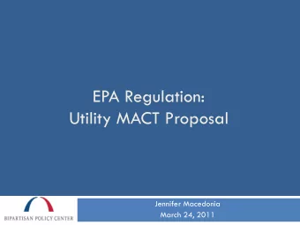Utility MACT Proposal  Jennifer Macedonia  March 24, 2011  What is Utility MACT?  2  Proposed