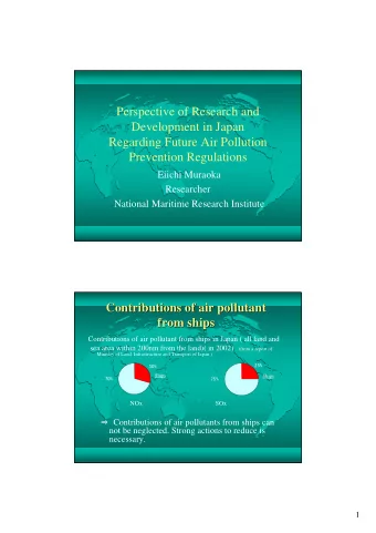 Perspective of Research and  Development in Japan  Regarding Future Air Pollution  Prevention