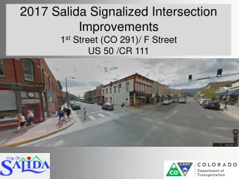 2017 Salida Signalized Intersection  Improvements 1 st Street (CO 291)/ F Street  US 50 /CR 111