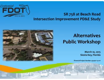 Alternatives Public Workshop March 10, 2015 Siesta Key, Florida Financial Project Number 434491