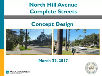 Complete Streets  Concept Design  March 22, 2017  N. Hill Avenue Working Group  Carolyn Alinan