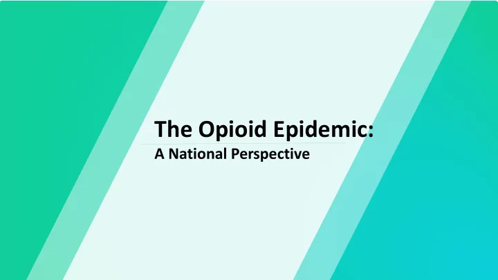 the opioid epidemic