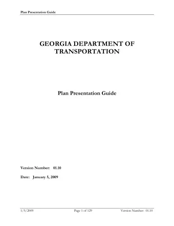 GEORGIA DEPARTMENT OF  TRANSPORTATION  Plan Presentation Guide  Version Number:   01.10  Date: