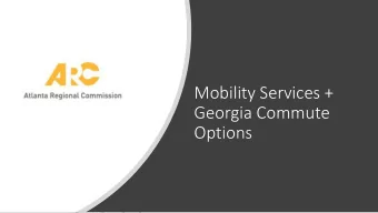 Mobility Services +  Georgia Commute  Options  What is TDM?  Transportation Demand Management