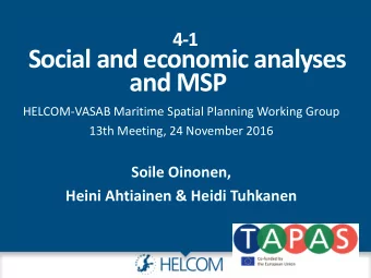 Social and economic analyses  and MSP  HELCOM-VASAB Maritime Spatial Planning Working Group  13th
