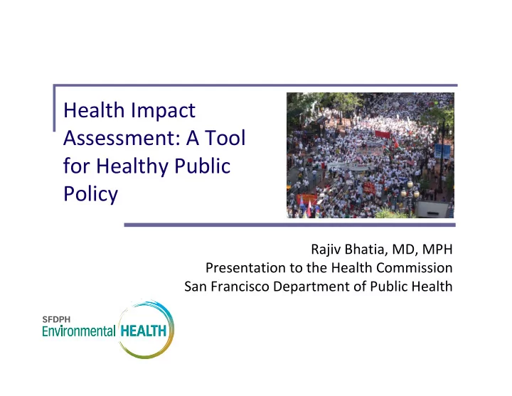 health impact assessment a tool for healthy public policy