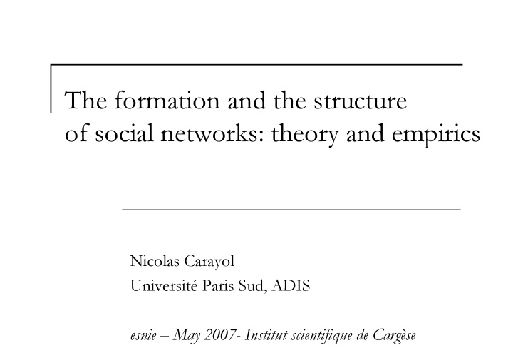 the formation and the structure of social networks theory