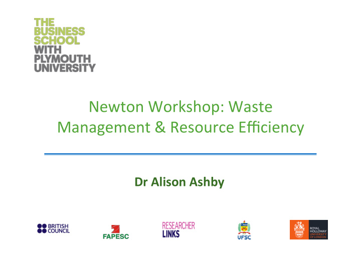 newton workshop waste management resource efficiency