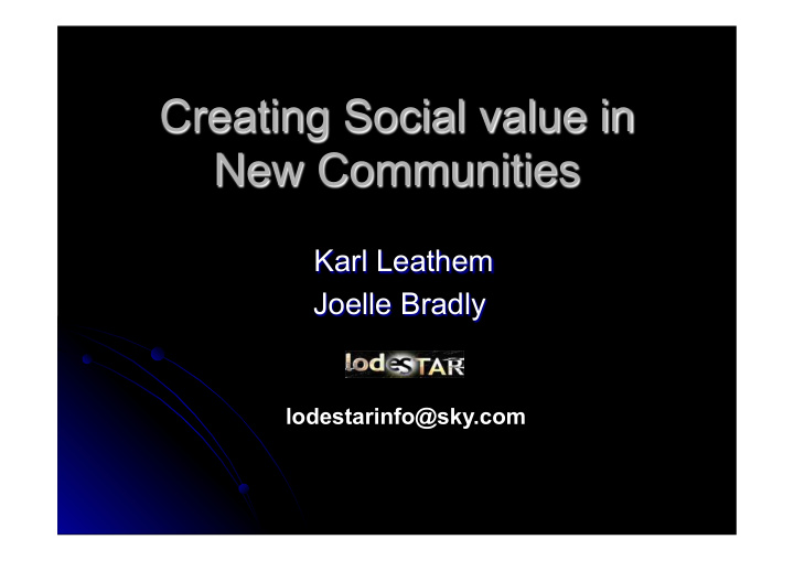 creating social value in new communities