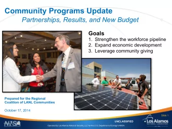 Community Programs Update Partnerships, Results, and New Budget Goals 1. Strengthen the workforce
