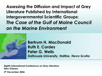 The Case of the Gulf of Maine Council  on the Marine Environment  Bertrum H. MacDonald  Ruth E.