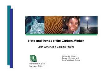 State and Trends of the Carbon Market  Latin American Carbon Forum  Alexandre Kossoy  Carbon