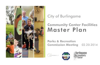 Master Plan  Parks &amp; Recreation Commission Meeting 02.20.2014  AGENDA  1. Introduction  -