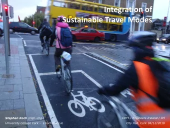 Integration of  Integration of Sustainable Travel Modes  Sustainable Travel Modes  Integration of