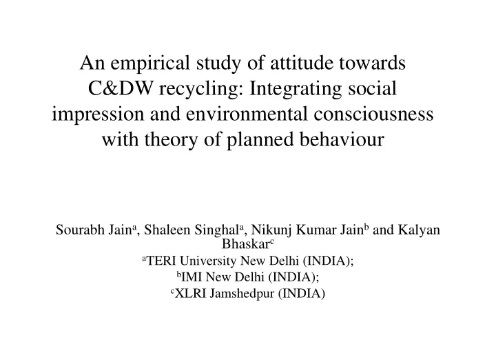 an empirical study of attitude towards c dw recycling