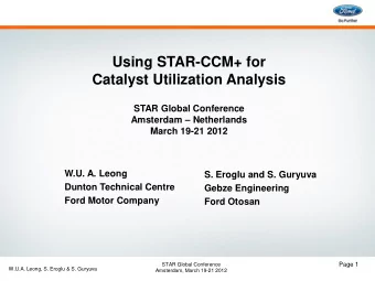 Using STAR-CCM+ for Catalyst Utilization Analysis  STAR Global Conference Amsterdam  Netherlands