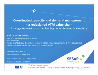 Coordinated capacity and demand management in a redesigned ATM value chain. Strategic network