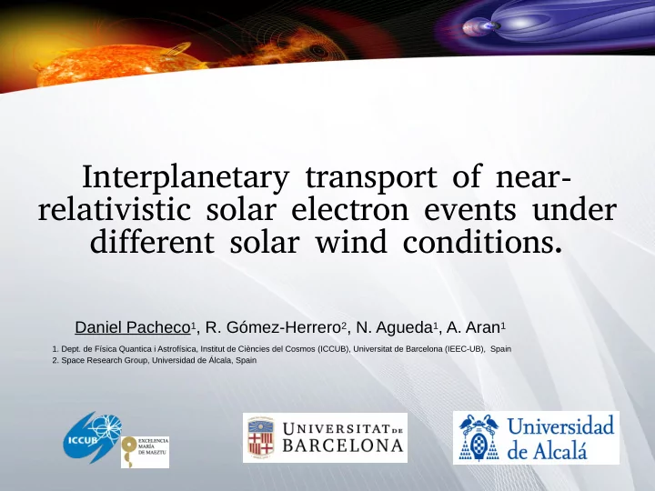 interplanetary transport of near relativistic solar