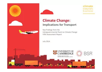 Climate Change:  Implications for Transport  Key Findings from the  Intergovernmental Panel on
