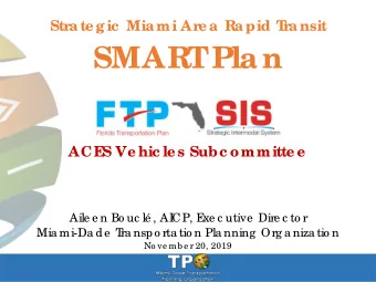 SMART  Plan  ACE  S Ve hic le s Subc ommitte e  Aile e n Bo uc l , AI  CP, E  xe c utive  Dire c