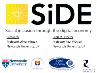 Presenter  Project Director  Professor Oliver Hinton  Professor Paul Watson  Newcastle University,