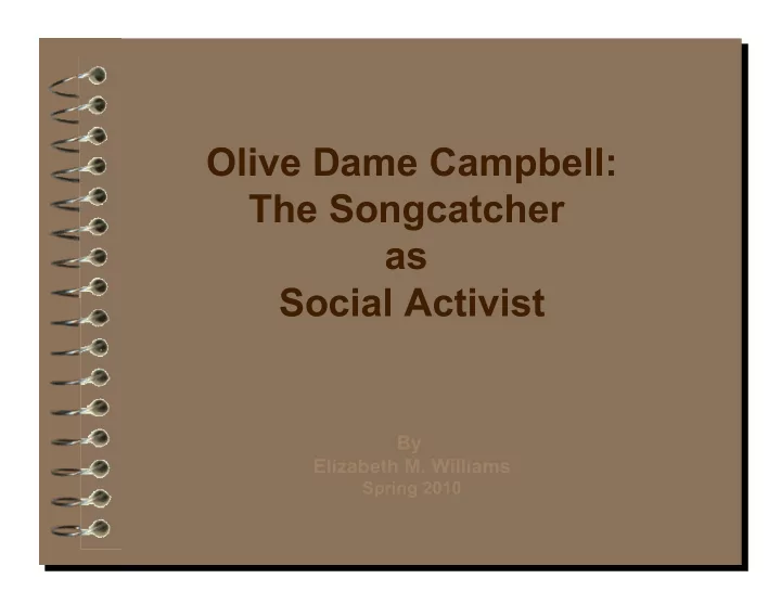 olive dame campbell the songcatcher as social activist