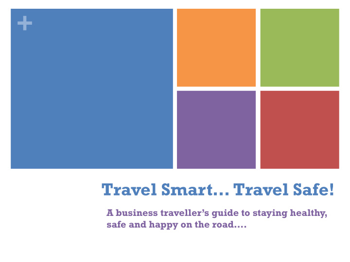 travel smart travel safe a business traveller s guide to