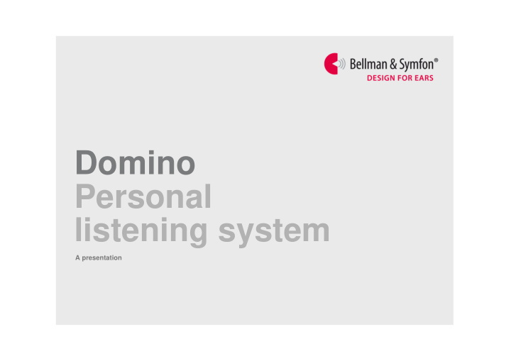 domino personal listening system