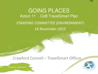 GOING PLACES Action 11  - CoB TravelSmart Plan  STANDING COMMITTEE (ENVIRONMENT)  16 November 2015