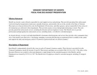 VERMONT DEPARTMENT OF SHERIFFS  FISCAL YEAR 2015 BUDGET PRESENTATION  Mission Statement  Sheriffs