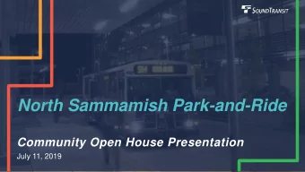 North Sammamish Park-and-Ride  Community Open House Presentation  July 11, 2019  Tonights