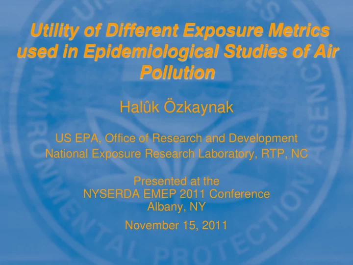 utility of different exposure metrics used in