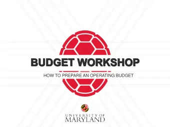HOW TO PREPARE AN OPERATING BUDGET  Presenters  Erica Farrish  University Budget Office  Patrice