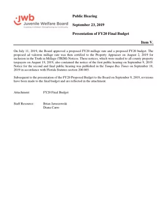 Public Hearing  September 23, 2019  Presentation of FY20 Final Budget  Item V.  On July 11, 2019,