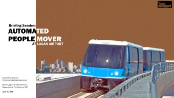 AUTOMATED  PEOPLE MOVER  AT LOGAN AIRPORT  Capital Programs and  Environmental Affairs Department