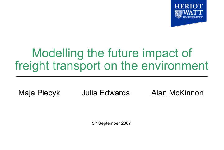 modelling the future impact of freight transport on the