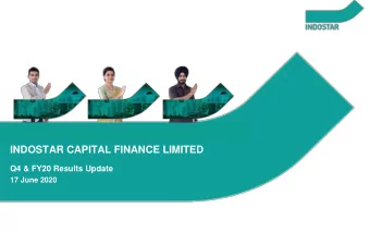 INDOSTAR CAPITAL FINANCE LIMITED  Q4 &amp; FY20 Results Update  17 June 2020  Disclaimer This
