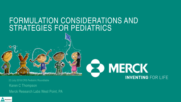 formulation considerations and strategies for pediatrics