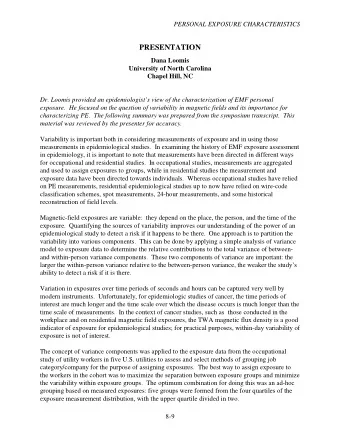 PRESENTATION  Dana Loomis  University of North Carolina  Chapel Hill, NC  Dr. Loomis provided an