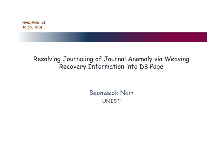 resolving journaling of journal anomaly via weaving