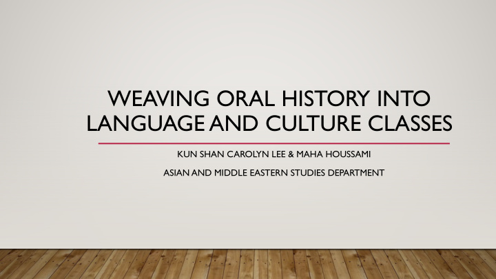 weaving oral history into language and culture classes