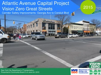 Atlantic Avenue Capital Project  2015  Vision Zero Great Streets  Corridor Safety Improvements: