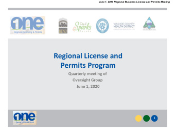 Regional License and  Permits Program  Quarterly meeting of  Oversight Group  June 1, 2020  1  June