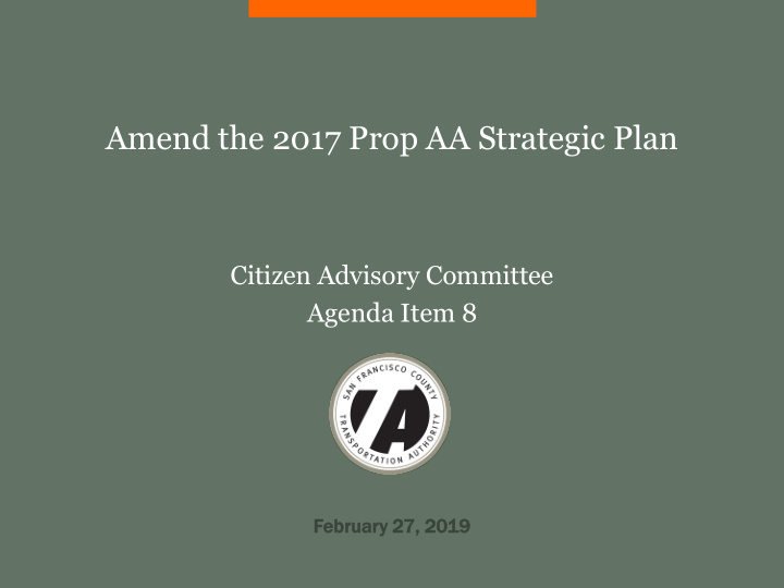 amend the 2017 prop aa strategic plan