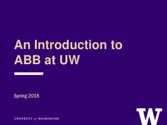An Introduction to  ABB at UW  Spring 2018  Overview of OPB  OPB has three main areas of work: