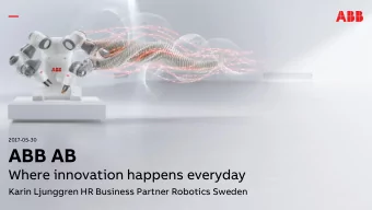 ABB AB  Where innovation happens everyday  Karin Ljunggren HR Business Partner Robotics Sweden  ABB