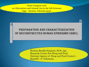 Preparation and characterization  of RECONSTRuCTED HUMAN EPIDERMIS (RHE),  Herlina Boedhi