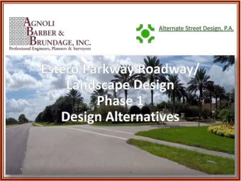 Focus on Roadway Configuration  Outside edge of pavement to outside edge of payment