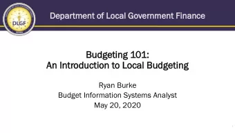 Budg  udgeti  ting 1  ng 101:  An  An Intr  troducti  tion t  to Local  l Budg  udgeti  ting  ng